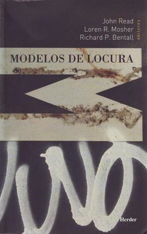 MODELOS DE LOCURA | 9788425424717 | READ/MOSHER/BENTALL | Llibreria Geli - Llibreria Online de Girona - Comprar llibres en català i castellà