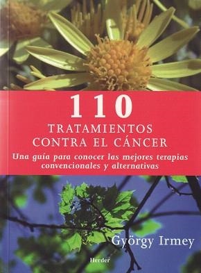 110 TRATAMIENTOS CONTRA EL CANCER | 9788425423512 | IRMEY,GYORGY | Llibreria Geli - Llibreria Online de Girona - Comprar llibres en català i castellà