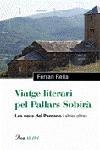 VIATGE LITERARI PEL PALLARS SOBIRA | 9788484378891 | RELLA, FERRAN | Libreria Geli - Librería Online de Girona - Comprar libros en catalán y castellano
