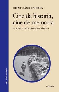 CINE DE HISTORIA,CINE DE MEMORIA | 9788437623146 | SÁNCHEZ-BIOSCA,VICENTE | Libreria Geli - Librería Online de Girona - Comprar libros en catalán y castellano