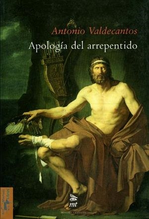 APOLOGIA DEL ARREPENTIDO | 9788477747710 | VALDECANTOS,ANTONIO | Libreria Geli - Librería Online de Girona - Comprar libros en catalán y castellano