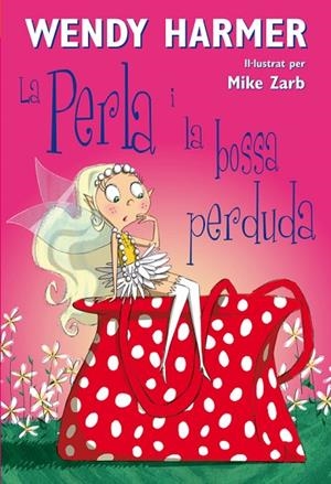 LA PERLA I LA BOSSA PERDUDA | 9788448823184 | HARMER,WENDY | Llibreria Geli - Llibreria Online de Girona - Comprar llibres en català i castellà