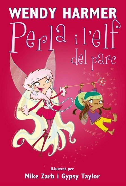 LA PERLA I L'ELF DEL PARC | 9788448823207 | HARMER,WENDY | Libreria Geli - Librería Online de Girona - Comprar libros en catalán y castellano