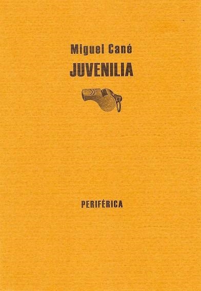JUVENILIA | 9788493474638 | CANE,MIGUEL | Libreria Geli - Librería Online de Girona - Comprar libros en catalán y castellano