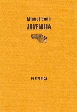 JUVENILIA | 9788493474638 | CANE,MIGUEL | Libreria Geli - Librería Online de Girona - Comprar libros en catalán y castellano
