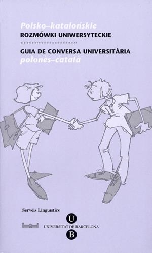 GUIA DE CONVERSA UNIVERSITARIA | 9788447530847 | Llibreria Geli - Llibreria Online de Girona - Comprar llibres en català i castellà