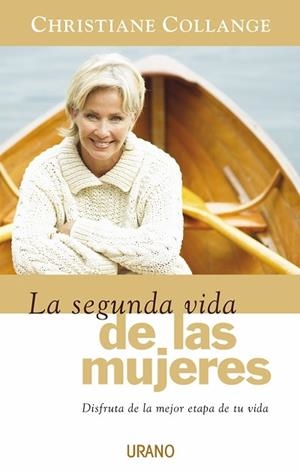 SEGUNDA VIDA DE LAS MUJERES, LA | 9788479536244 | COLLANGE, CHRISTIANE | Libreria Geli - Librería Online de Girona - Comprar libros en catalán y castellano
