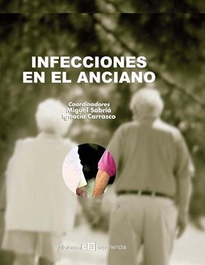 INFECCIONES EN EL ANCIANO | 9788496283312 | SABRIA-LEAL,M/CARRASCO,I | Llibreria Geli - Llibreria Online de Girona - Comprar llibres en català i castellà