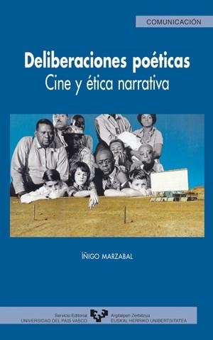 DELIBERACIONES POETICAS. CINE Y ETICA NARRATIVA | 9788483736364 | MARZABAL,IÑIGO | Llibreria Geli - Llibreria Online de Girona - Comprar llibres en català i castellà