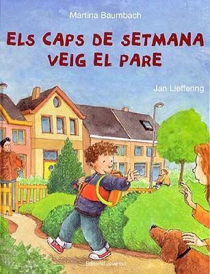 ELS CAPS DE SETMANA VEIG AL PARE | 9788426135537 | BAUMBAHC,MARTINA | Llibreria Geli - Llibreria Online de Girona - Comprar llibres en català i castellà