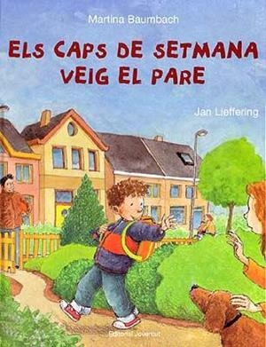 ELS CAPS DE SETMANA VEIG AL PARE | 9788426135537 | BAUMBAHC,MARTINA | Llibreria Geli - Llibreria Online de Girona - Comprar llibres en català i castellà