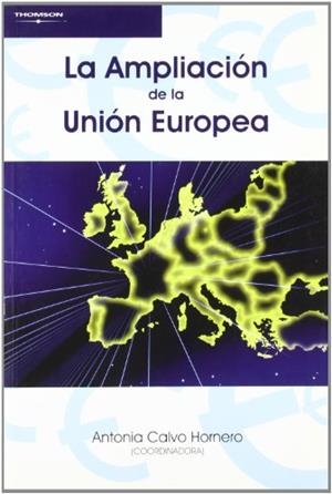 LA AMPLIACIÓN DE LA UNIÓN EUROPEA | 9788497325110 | CALVO HORNERO,ANTONIA | Libreria Geli - Librería Online de Girona - Comprar libros en catalán y castellano