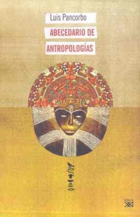 ABECEDARIOS DE ANTROPOLOGIAS | 9788432312595 | PANCORBO,LUIS | Libreria Geli - Librería Online de Girona - Comprar libros en catalán y castellano