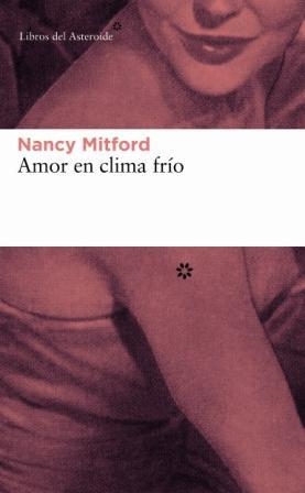 AMOR EN CLIMA FRIO | 9788493501808 | MITFORD,NANCY | Libreria Geli - Librería Online de Girona - Comprar libros en catalán y castellano