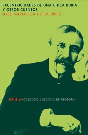 EXCENTRICIDADES DE UNA CHICA RUBIA Y OTROS CUENTOS | 9788498410150 | EÇA DE QUEIROS, JOSE MARIA | Llibreria Geli - Llibreria Online de Girona - Comprar llibres en català i castellà
