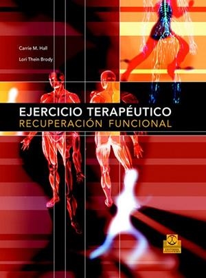EJERCICIO TERAPEUTICO. RECUPERACION FUNCIONAL | 9788480198585 | HALL,CARRIE M. | Llibreria Geli - Llibreria Online de Girona - Comprar llibres en català i castellà