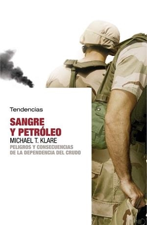 SANGRE Y PETROLEO | 9788493464240 | KLARE,MICHAEL T. | Llibreria Geli - Llibreria Online de Girona - Comprar llibres en català i castellà