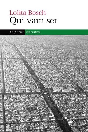QUI VAM SER | 9788497872034 | BOSCH,LOLITA | Llibreria Geli - Llibreria Online de Girona - Comprar llibres en català i castellà