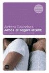 AMOR AL SEGON INTENT | 9788496499140 | BOLINCHES,ANTONI | Llibreria Geli - Llibreria Online de Girona - Comprar llibres en català i castellà