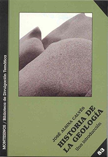HISTORIA DE LA GEOLOGIA.UNA INTRODUCCION | 9788496356801 | ALSINA CALVES,JOSE | Libreria Geli - Librería Online de Girona - Comprar libros en catalán y castellano