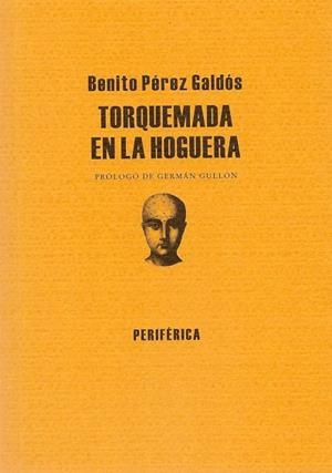 TORQUEMADA EN LA HOGUERA | 9788493474645 | PEREZ GALDOS,BENITO | Libreria Geli - Librería Online de Girona - Comprar libros en catalán y castellano