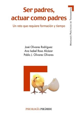 SER PADRES,ACTUAR COMO PADRES | 9788436820546 | OLIVARES RODRIGUEZ,JOSE/ROSA ALCAZAR,ANA ISABEL/ | Llibreria Geli - Llibreria Online de Girona - Comprar llibres en català i castellà