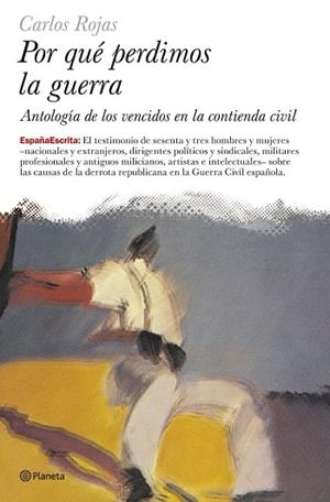 POR QUE PERDIMOS LA GUERRA | 9788408068471 | ROJAS,CARLOS | Libreria Geli - Librería Online de Girona - Comprar libros en catalán y castellano