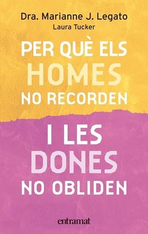 PER QUE ELS HOMES NO RECORDEN I LES DONES NO OBLIDEN | 9788493475468 | LEGATO,DRA.MARIANNE J. | Llibreria Geli - Llibreria Online de Girona - Comprar llibres en català i castellà