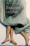 BANQUET CANIBAL | 9788466407380 | BRUGAROLAS,MANUEL | Llibreria Geli - Llibreria Online de Girona - Comprar llibres en català i castellà