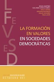FORMACION EN VALORES EN SOCIEDADES DEMOCRATICAS | 9788480638166 | MARTINEZ, MIQUEL/HOYOS, GUILLERMO | Llibreria Geli - Llibreria Online de Girona - Comprar llibres en català i castellà