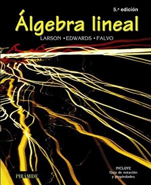 ALGEBRA LINEAL(5ºEDICIO) | 9788436820607 | LARSON,RON E./EDWARDS,BRUCE H./FALVO,DAVID C. | Llibreria Geli - Llibreria Online de Girona - Comprar llibres en català i castellà