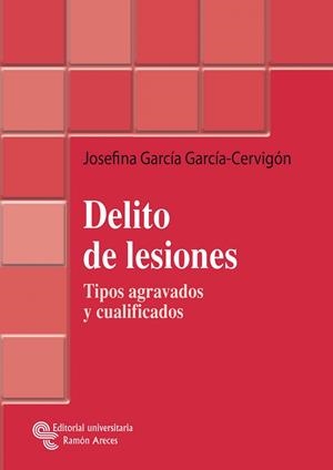 DELITO DE LESIONES | 9788480047616 | GARCIA,JOSEFINA | Llibreria Geli - Llibreria Online de Girona - Comprar llibres en català i castellà