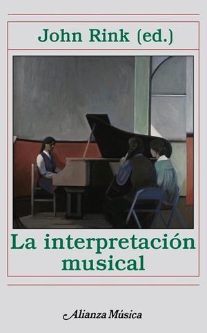 LA INTERPRETACION MUSICAL | 9788420664958 | RINK,JOHN | Llibreria Geli - Llibreria Online de Girona - Comprar llibres en català i castellà