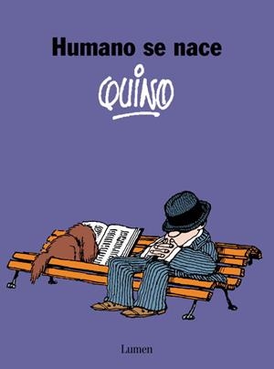 HUMANO SE NACE | 9788426445452 | QUINO  | Llibreria Geli - Llibreria Online de Girona - Comprar llibres en català i castellà