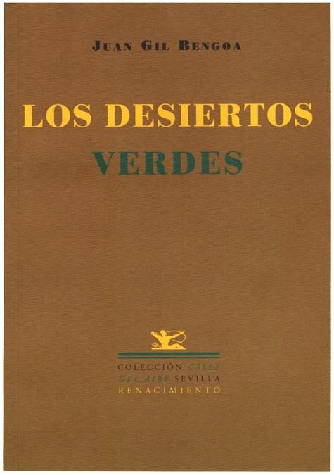 LOS DESIERTOS VERDES | 9788484720409 | GIL BENGOA, JUAN | Libreria Geli - Librería Online de Girona - Comprar libros en catalán y castellano