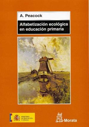 ALFABETIZACION ECOLOGICA EN EDUCACION PRIMARIA | 9788471125071 | PEACOCK,A. | Libreria Geli - Librería Online de Girona - Comprar libros en catalán y castellano