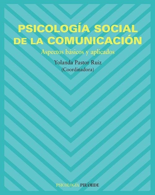 PSICOLOGIA SOCIAL DE LA COMUNICACION | 9788436820553 | PASTOR,YOLANDA | Llibreria Geli - Llibreria Online de Girona - Comprar llibres en català i castellà