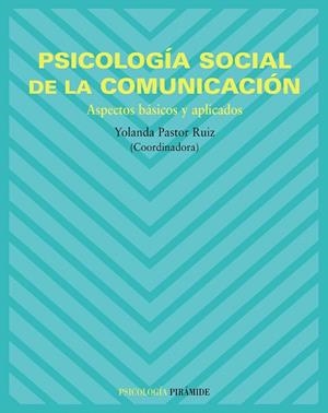 PSICOLOGIA SOCIAL DE LA COMUNICACION | 9788436820553 | PASTOR,YOLANDA | Llibreria Geli - Llibreria Online de Girona - Comprar llibres en català i castellà