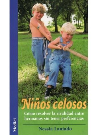 NIÑOS CELOSOS | 9788497990394 | LANIADO, NESSIA | Libreria Geli - Librería Online de Girona - Comprar libros en catalán y castellano