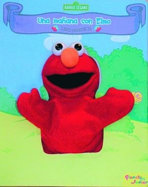 UNA MAÑANA CON ELMO(LIBRO MARIONETA) | 9788408066590 | Libreria Geli - Librería Online de Girona - Comprar libros en catalán y castellano