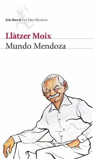 MUNDO MENDOZA | 9788432209000 | MOIX,LLATZER | Llibreria Geli - Llibreria Online de Girona - Comprar llibres en català i castellà
