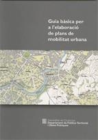GUIA BASICA PER A L'ELABORACIO DE PLANS DE MOBILITAT URBANA | 9788439370864 | Llibreria Geli - Llibreria Online de Girona - Comprar llibres en català i castellà