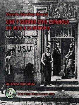 CINE Y GUERRA CIVIL ESPAÑOLA.DEL MITO A LA MEMORIA | 9788420647456 | SANCHEZ-BIOSCA,VICENTE | Libreria Geli - Librería Online de Girona - Comprar libros en catalán y castellano