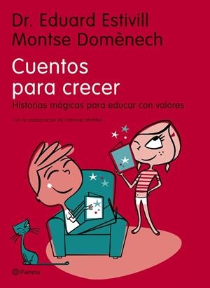 CUENTOS PARA CRECER.HISTORIAS MAGICAS PARA EDUCAR... | 9788408068815 | ESTIVILL,EDUARD/DOMENECH,MONTSE | Libreria Geli - Librería Online de Girona - Comprar libros en catalán y castellano
