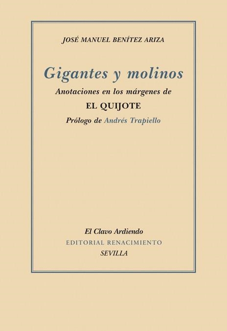 GIGANTES Y MOLINOS : ANOTACIONES EN LOS MARGENES DE EL QUIJO | 9788484722571 | BENITEZ ARIZA,JOSE MANUEL | Llibreria Geli - Llibreria Online de Girona - Comprar llibres en català i castellà