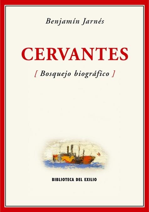 CERVANTES (BOSQUEJO BIOGRAFICO) | 9788484722618 | JARNES, BENJAMIN (1888-1949) | Libreria Geli - Librería Online de Girona - Comprar libros en catalán y castellano
