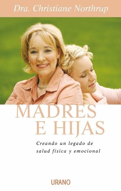 MADRES E HIJAS | 9788479536220 | NORTHRUP,CHRISTIANE | Libreria Geli - Librería Online de Girona - Comprar libros en catalán y castellano