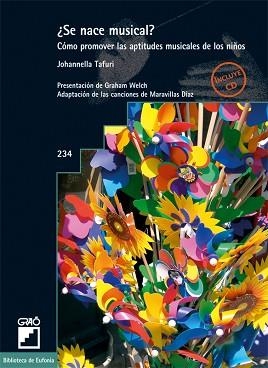 SE NACE MUSICAL?COMO PROMOVER LAS APTITUDES MUSICALES... | 9788478274635 | TAFURI,JOHANNELLA | Libreria Geli - Librería Online de Girona - Comprar libros en catalán y castellano