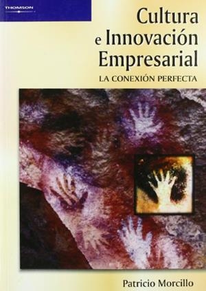 CULTURA E INNOVACION EMPRESARIAL | 9788497325448 | MORCILLO,PATRICIO | Libreria Geli - Librería Online de Girona - Comprar libros en catalán y castellano