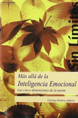 MAS ALLA DE LA INTELIGENCIA EMOCIONAL | 9788497325073 | GUILERA AGUERA,LLORENÇ | Libreria Geli - Librería Online de Girona - Comprar libros en catalán y castellano